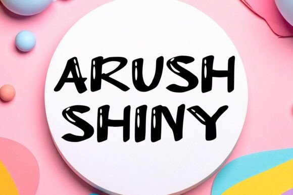 Arush Shiny Font Review for Modern Web Design