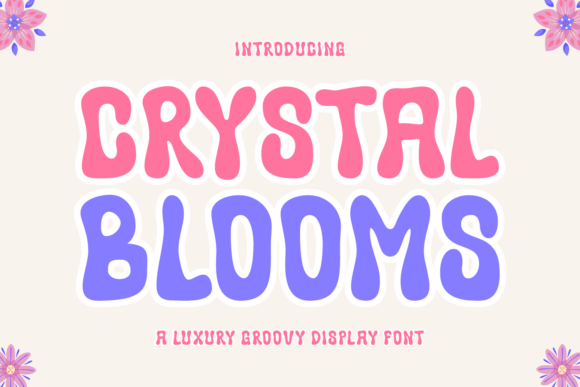 Crystal Blooms Font: Retro Charm for Modern Editorial Design